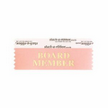 Board Member Rose Pink Award Ribbon w/ Gold Foil Imprint (4"x1 5/8")